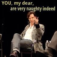 I know a disturbing number of women who want to be spanked by Benedict Cumberbatch. 